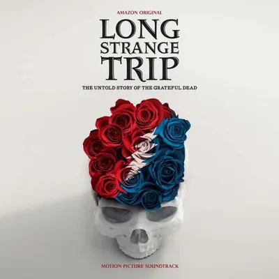 Long Strange Trip: The Untold Story Of The Grateful Dead (Soundtrack)