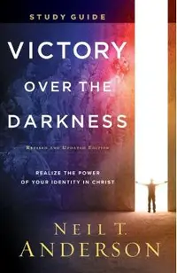 Victory Over the Darkness Study Guide: Realize the Power of Your Identity in Christ