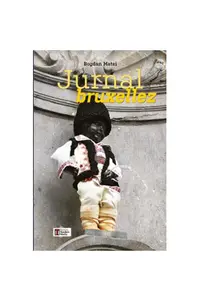 Jurnal bruxellez - Paperback brosat - Bogdan Matei