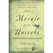 Alte Mesaje de la Univers. Prinde-te in dansul vietii