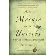 Alte Mesaje de la Univers. Prinde-te in dansul vietii