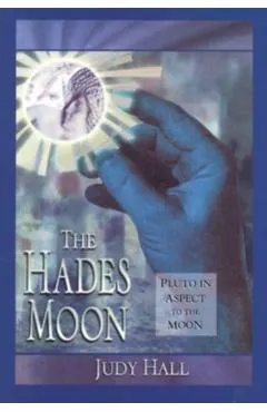 Hades Moon: Pluto in Aspect to the Moon