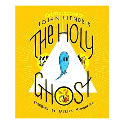 The Holy Ghost, John Hendrix, Patrick McDonnell