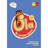Ola in grupa mare 5-6 ani. Caiet de lucru pentru prescolari. Caietul 1