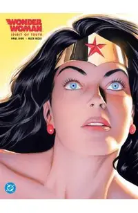Wonder Woman: Spirit of Truth (New Edition)