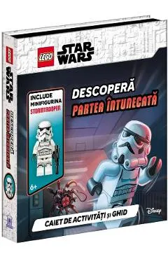 Descopera partea intunecata. Caiet de activitati si ghid + minifigurina Stormtrooper