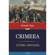 Crimeea. Ultima cruciada