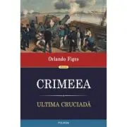 Crimeea. Ultima cruciada