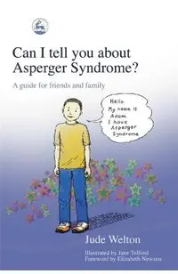 Can I tell you about Asperger Syndrome?