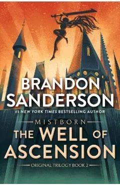 The Well of Ascension: Book Two of Mistborn