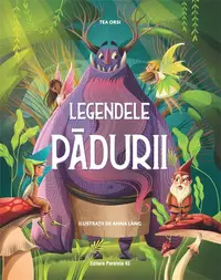 Legendele pădurii