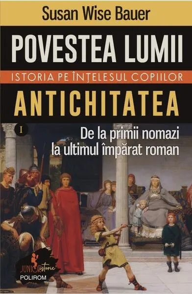 Antichitatea (Vol. 1) - Paperback brosat - Susan Wise Bauer