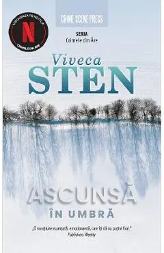 Ascunsa in umbra. Seria Crimele din Are Vol.2
