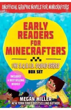 Early Readers for Minecrafters--The S.Q.U.I.D. Squad Box Set: Unofficial Graphic Novels for Minecrafters (Includes 6 Best Selling Books)