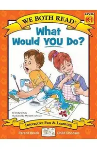 What Would You Do?: Making Good Choices