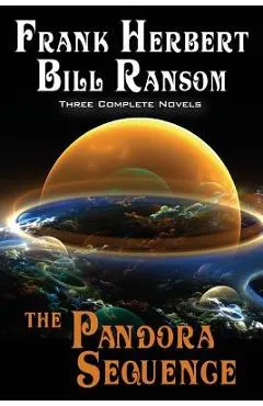 The Pandora Sequence: The Jesus Incident, The Lazarus Effect, The Ascension Factor