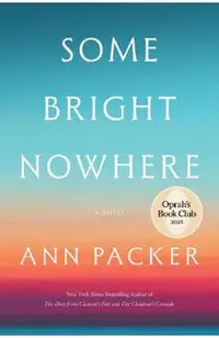 Some Bright Nowhere