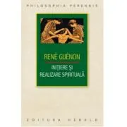 Initiere si realizare spirituala