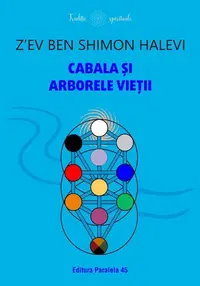 Cabala și Arborele Vieții - Paperback - Z’ev ben Shimon Halevi