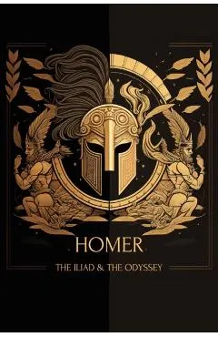 The Iliad & The Odyssey