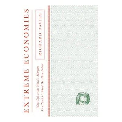 Extreme Economies