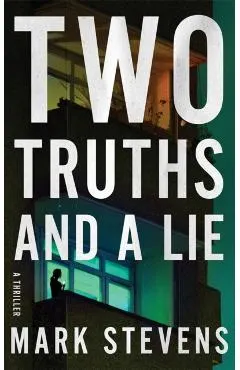 Two Truths and a Lie: A Thriller