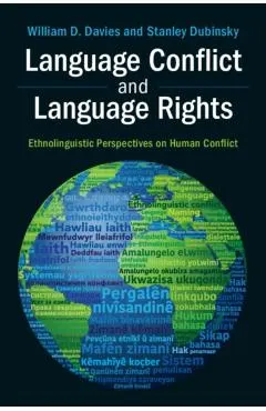 Language Conflict and Language Rights: Ethnolinguistic Perspectives on Human Conflict