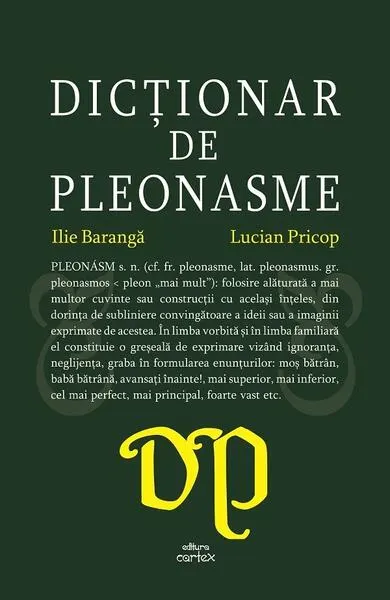 Dicționar de pleonasme - Paperback brosat - Ilie Barangă, Lucian Pricop