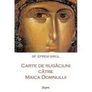 Carte de rugaciuni catre Maica Domnului