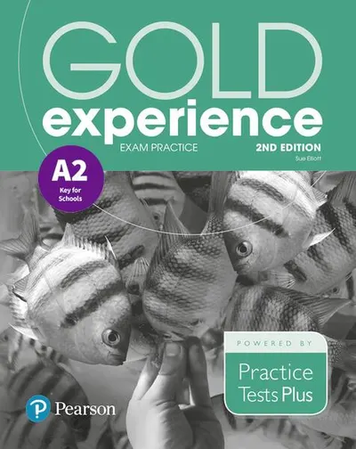Gold Experience A2 Exam Practice: Cambridge English Preliminary for Schools, 2nd Edition - Paperback - Sue Elliott