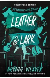 Leather & Lark Collector's Edition: The Ruinous Love Trilogy