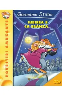 Iubirea e ca branza...