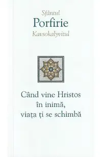 Cand vine Hristos in inima, viata ti se schimba