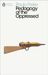 Pedagogy of the Oppressed