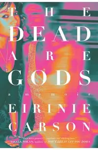 The Dead Are Gods