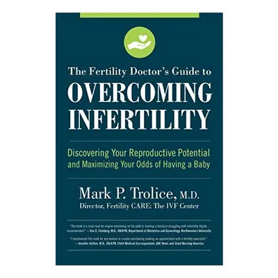 Fertility for Couples, Mark Trolice