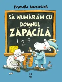 Să numărăm cu domnul Zăpăcilă - Paperback brosat