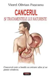 Cancerul si tratamentele lui naturiste