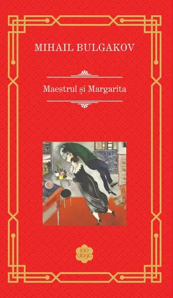 Maestrul și Margarita - Paperback brosat - Mihail Bulgakov