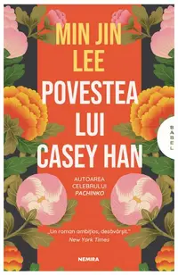 Povestea lui Casey Han - Paperback brosat - Min Jin Lee