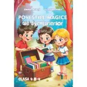 Povestile magice ale aventurierilor clasa a 3-a