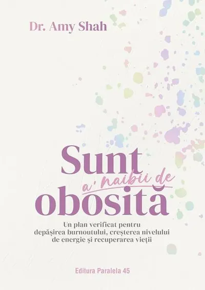 Sunt a’ naibii de obosită - Paperback brosat