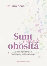 Sunt a’ naibii de obosită - Paperback brosat