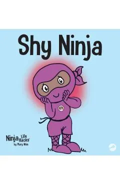 Shy Ninja: A Children's Book About Social Emotional Learning and Overcoming Social Anxiety