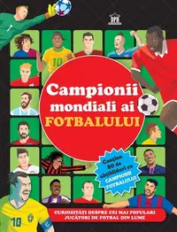 Campionii mondiali ai fotbalului - carte cu abțibilduri - Paperback - ***