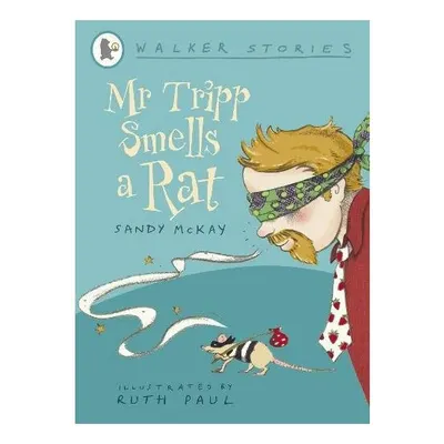Mr Tripp smells a rat