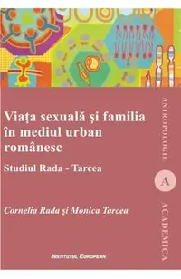 Viata Sexuala Si Familia In Mediul Urban Romanesc
