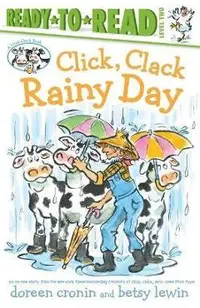 Click, Clack Rainy Day/Ready-To-Read Level 2