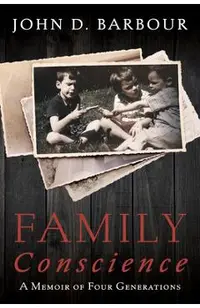 Family Conscience: A Memoir of Four Generations