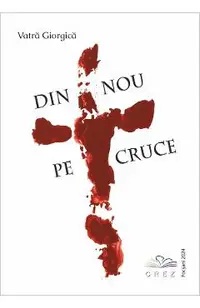 Din nou pe cruce